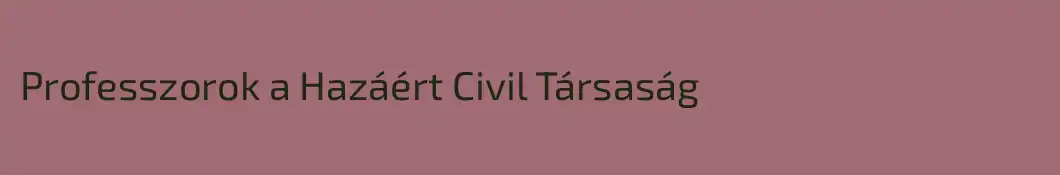 Professzorok a Hazáért Civil Társaság